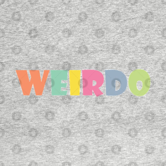 Embrace your weirdness by SamridhiVerma18